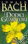 I dodici guaritori libro