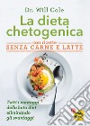 La dieta chetogenica con ricette senza carne e latte libro