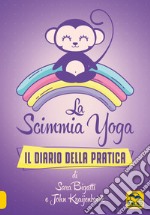 La scimmia Yoga. Il diario della pratica libro