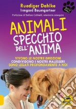 Animali specchio dell'anima libro