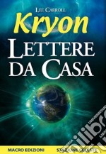 Kryon. Lettere da casa libro