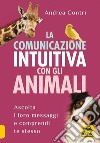 La comunicazione intuitiva con gli animali libro