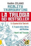 Reality transurfing. La trilogia: Lo spazio delle varianti-Il fruscio delle stelle del mattino-Avanti nel passato libro