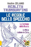 Reality transurfing. Le regole dello specchio: La gestione della realtà-Le mele cadono in cielo libro di Zeland Vadim