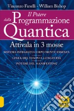 Il potere della programmazione quantica. Nuova ediz.