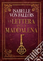 La lettera della Maddalena libro