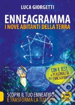 Enneagramma. I nove abitanti della terra