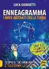 Enneagramma. I nove abitanti della terra libro