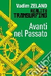 Avanti nel passato libro di Zeland Vadim