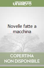 Novelle fatte a macchina libro