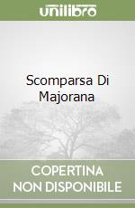 Scomparsa Di Majorana libro