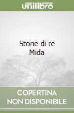 Storie di re Mida libro
