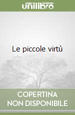 Le piccole virtù libro