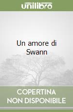 Un amore di Swann libro