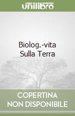 Biolog.-vita Sulla Terra libro