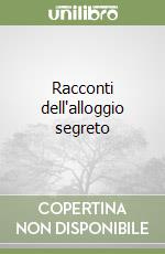 Racconti dell'alloggio segreto