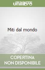 Miti dal mondo libro