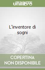 L'inventore di sogni libro