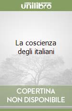 La coscienza degli italiani libro