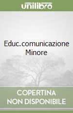 Educ.comunicazione Minore libro