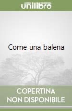 Come una balena libro