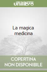 La magica medicina libro