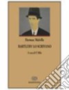 Bartleby lo scrivano libro