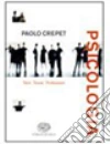 Psicologia. Temi, teorie, professioni. Per le Scuole superiori libro