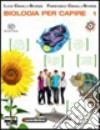 Biologia per capire. Per le Scuole superiori. Con CD-ROM. Con espansione online. Vol. 1 libro