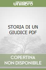 STORIA DI UN GIUDICE  PDF libro