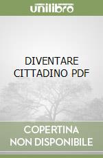 DIVENTARE CITTADINO  PDF libro