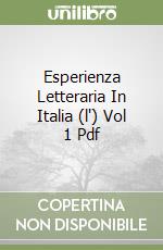 Esperienza Letteraria In Italia (l') Vol 1 Pdf libro