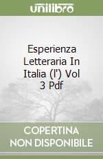 Esperienza Letteraria In Italia (l') Vol 3 Pdf libro