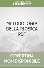 METODOLOGIA DELLA RICERCA  PDF libro