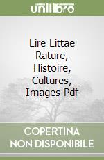 Lire Littae Rature, Histoire, Cultures, Images Pdf libro