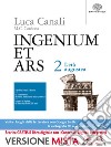 Ingenium et ars. Per i Licei. Con e-book. Con espansione online. Vol. 2: L'età augustea libro di Canali Cardona Piras