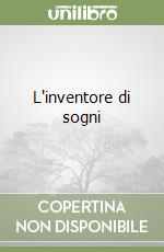 L'inventore di sogni