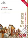 Thesaurus. Seneca. Il cammino della saggezza. Per i Licei. Con e-book. Con espansione online libro di Cantarella Guidorizzi