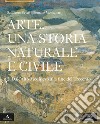 Arte. Una storia naturale e civile. Per i Licei. Con e-book. Con espansione online. Vol. 2 libro