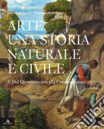 Arte. Una storia naturale e civile. Per i Licei. Con e-book. Con espansione  online. Vol. 3, Salvatore Settis e Tomaso Montanari, Einaudi Scuola, 2019