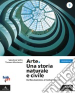 Arte. Una storia naturale e civile. Ediz. blu. Per i Licei. Con e-book. Con espansione online. Vol. 3 libro