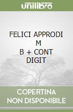 FELICI APPRODI       M B  + CONT DIGIT libro