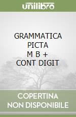 GRAMMATICA PICTA      M B  + CONT DIGIT libro