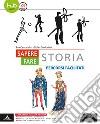 Sapere fare storia. Percorsi facilitati. Per gli Ist. tecnici e professionali. Con e-book. Con espansione online libro