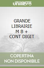 GRANDE LIBRAIRIE      M B  + CONT DIGIT