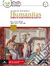 Humanitas. Cultura e letteratura latina. Per il triennio dei Licei. Con ebook. Con espansione online. Vol. 1-2: Dalle origini all'età di Cesare-Dall'età di Augusto ai regni romano-barbarici libro