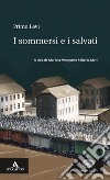 Sommersi e i salvati. Con e-book. Con espansione online (I) libro