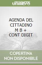 AGENDA DEL CITTADINO     M B  + CONT DIGIT libro