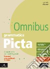 Grammatica picta. Omnibus. Percorsi personalizzati di latino. Per il Liceo linguistico. Con e-book. Con espansione online libro