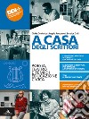 A casa degli scrittori. Poesia, teatro e temi di Educazione civica. Con Letteratura delle origini. Per le Scuole superiori. Con e-book. Con espansione online libro